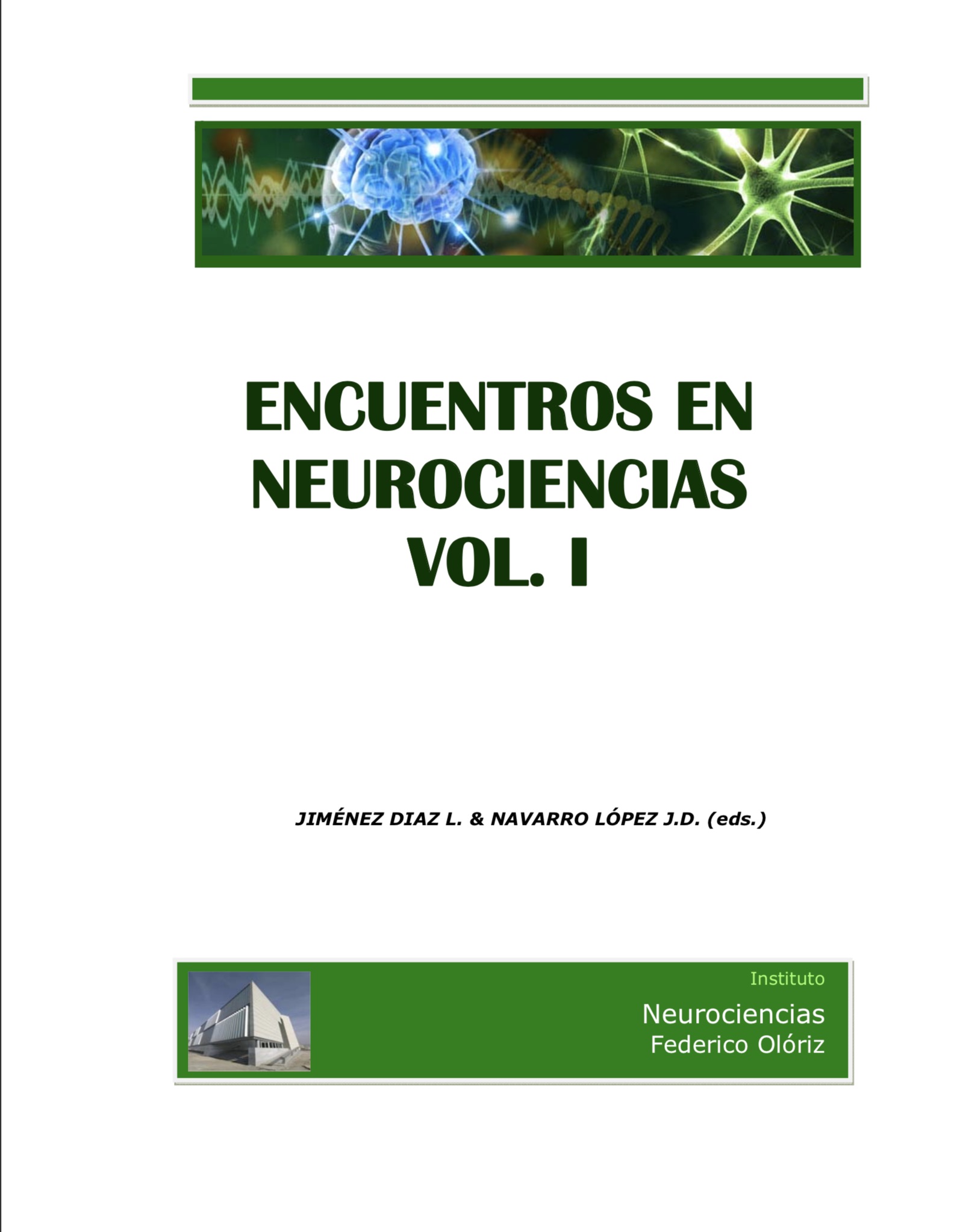 Encuentros en Neurociencias. Vol I. 2010