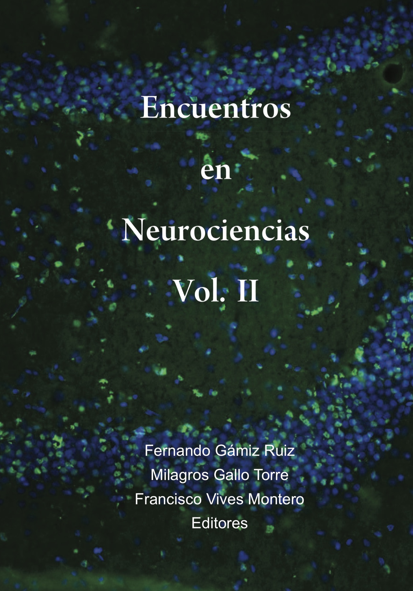 Encuentros en Neurociencias. Vol II. 2012