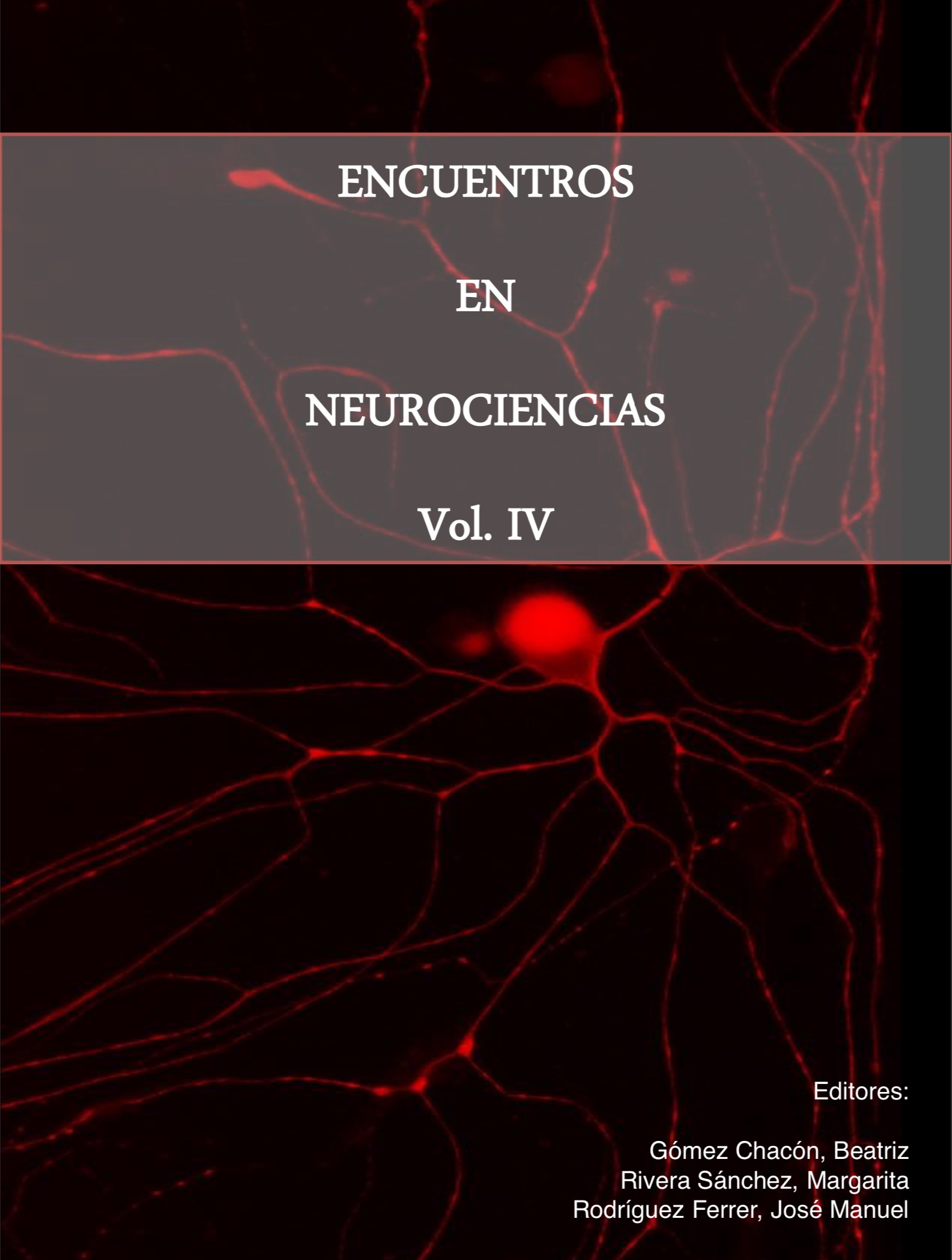 Encuentros en Neurociencias. Vol IV. 2016