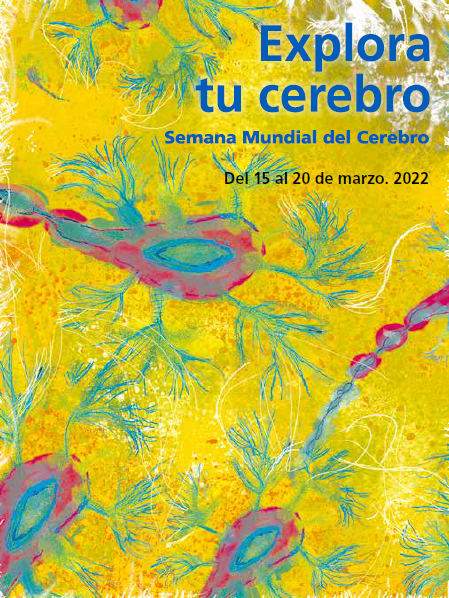 Semana Mundial del Cerebro, del 15 al 20 de marzo de 2022 Semana Mundial del Cerebro 2022